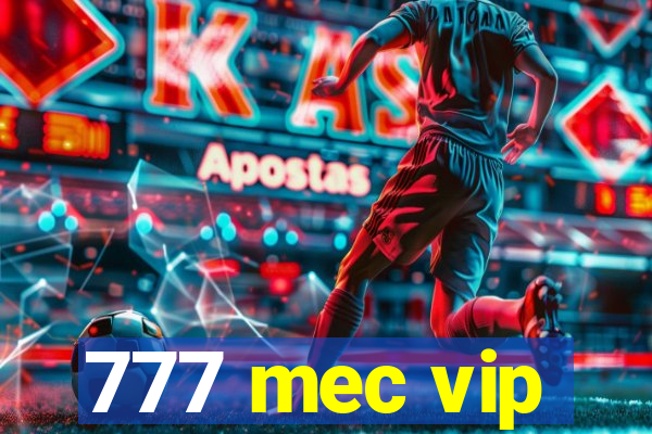 777 mec vip